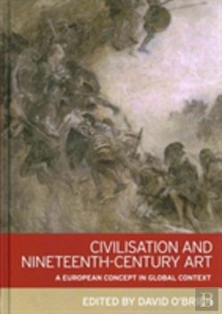 Bertrand.pt - Civilisation And Nineteenth-Century Art