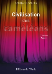 Civilisation Des Cameleons Tome 2 Theatre