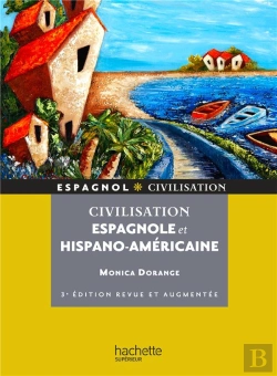 Bertrand.pt - Civilisation Espagnole Et Hispano-Américaine