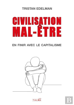 Bertrand.pt - Civilisation Mal-Être : En Finir Avec Le Capitalisme