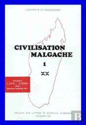 Civilisation Malgache T.1