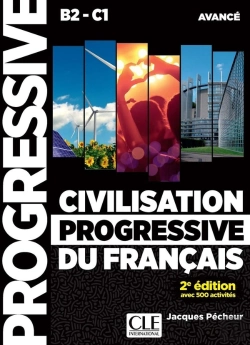 Bertrand.pt - Civilisation Progressive Du Français ; B2>C1 ; Niveau Avancé (2e Édition)