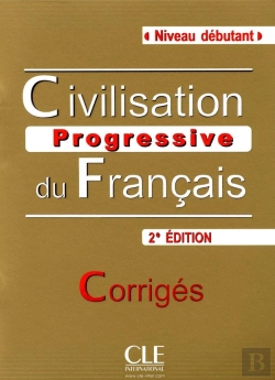 Bertrand.pt - Civilisation Progressive Du Francais Niveau Debutant - Corriges - Nouvelle Edition