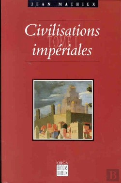 Bertrand.pt - Civilisations Imperiales T.1 ; De La Chine Ancienne Aux Etats-Unis