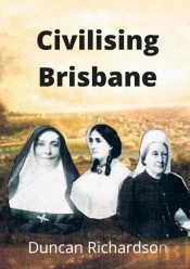 Civilising Brisbane