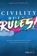 Civility Rules! Creating A Purposeful Practice Of Civility