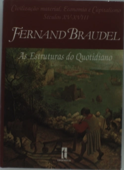 Bertrand.pt - Civilização material, economia e capitalismo, séculos XV-XVIII - Tomo I