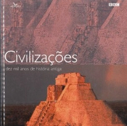 Bertrand.pt - Civilizações - Dez Mil Anos de História Antiga