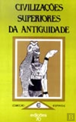 Bertrand.pt - Civilizações Superiores da Antiguidade