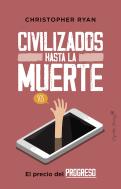 Civilizados Hasta La Muerte