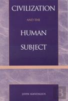 Civilization And The Human Subject