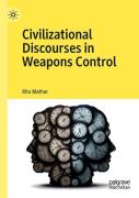 Civilizational Discourses In Weapons Control