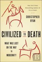 Civilized To Death