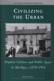 Civilizing The Urban