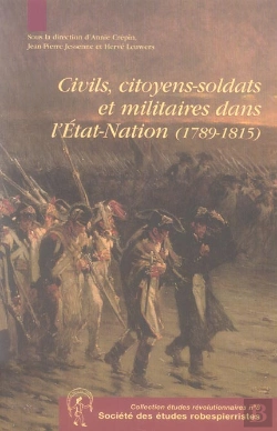 Bertrand.pt - Civils, Citoyens-Soldats Et Militaires Dans L'État-Nation, 1789-1815