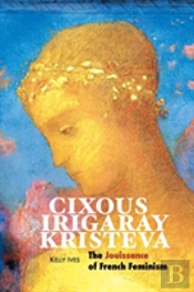 Cixous, Irigaray, Kristeva