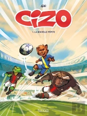 Cizo Tome 1 : La Nouvelle Pépite