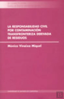 Bertrand.pt - Cl/8-La Responsabilidad Civil Por Contaminación Transfronteriza Derivada De Residuos