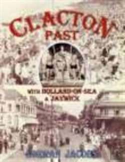 Bertrand.pt - Clacton Past With Holland-On-Sea And Jaywick