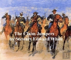 Bertrand.pt - Claim Jumpers, A Romance Of The Free Forest