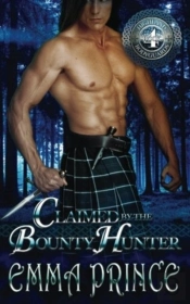 Claimed By The Bounty Hunter (Highland Bodyguards, Book 4)