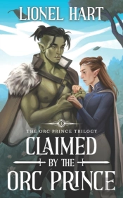 Claimed By The Orc Prince