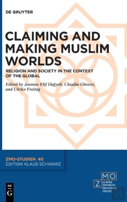 Bertrand.pt - Claiming And Making Muslim Worlds