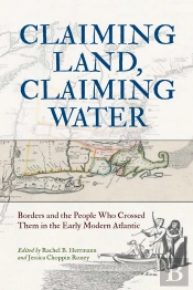 Claiming Land, Claiming Water