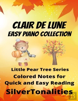 Bertrand.pt - Clair De Lune Easy Piano Collection Little Pear Tree Series