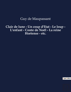 Bertrand.pt - Clair De Lune Un Coup D Etat Le Loup L Enfant Conte De No L La Reine Hortense Et - Une Nouvelle De G