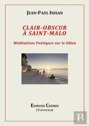 Clair Obscur A Saint Malo - Meditations Poetiques Sur Le S