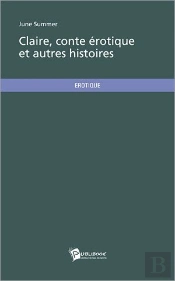 Claire, Conte Érotique Et Autres Histoires