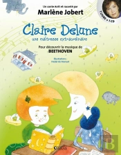 Claire Delune, Une Maîtresse Extraordinaire ; Pour Découvrir La Musique De Beethoven