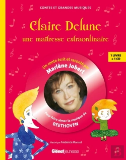 Bertrand.pt - Claire Delune ; Une Maîtresse Extraordinaire ; Pour Faire Aimer La Musique De Beethoven