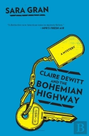 Claire Dewitt And The Bohemian Highway
