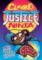 Claire Justice Ninja (Ninja Of Justice)