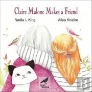 Claire Malone Makes A Friend