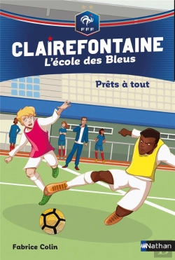 Bertrand.pt - Clairefontaine L'Ecole Des Bleus Fff 5: Prets A Tout ! - Volume 05