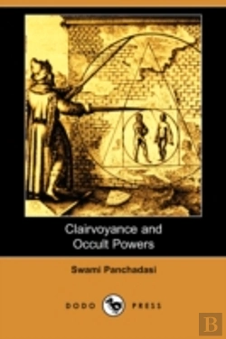 Bertrand.pt - Clairvoyance And Occult Powers (Dodo Press)