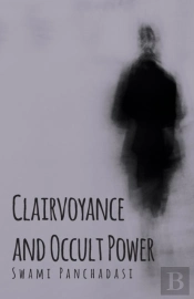 Clairvoyance And Occult Powers