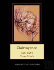 Clairvoyance: Fantasy Cross Stitch Patte