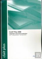 Clait Plus 2006 Unit 1 Integrated E-Document Production Using Windows 7 And Word 2010
