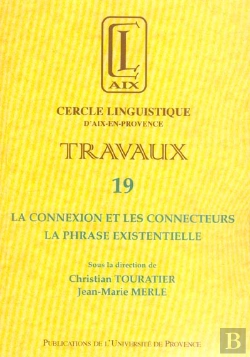 Bertrand.pt - Claix N.19 ; La Connexion Et Les Connecteurs. La Phrase Existentielle