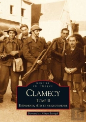Clamecy - T.Ii - Evenements, Fetes Et Vie Quotidienne