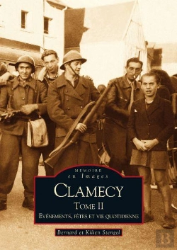 Bertrand.pt - Clamecy Tome 2 ; Événements, Fêtes Et Vie Quotidienne