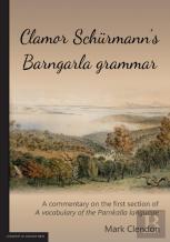 Clamor Schurmann'S Barngarla Grammar