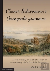 Clamor Schurmann'S Barngarla Grammar