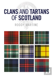Clans And Tartans Of Scotland