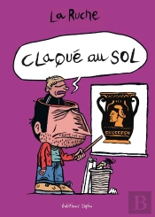 Claqué Au Sol : Collège Un Jour, Collège Toujours