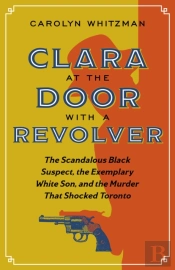 Clara At The Door With A Revolver